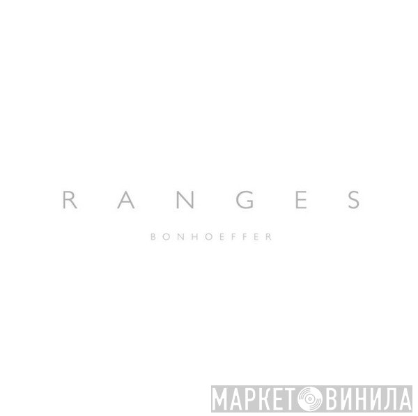 Ranges  - Bonhoeffer