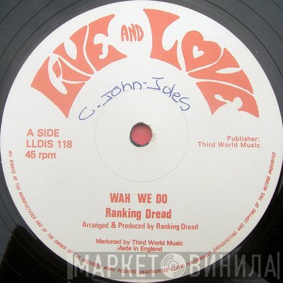 Ranking Dread - Wah We Do