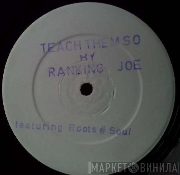 Ranking Joe - Teach Them So