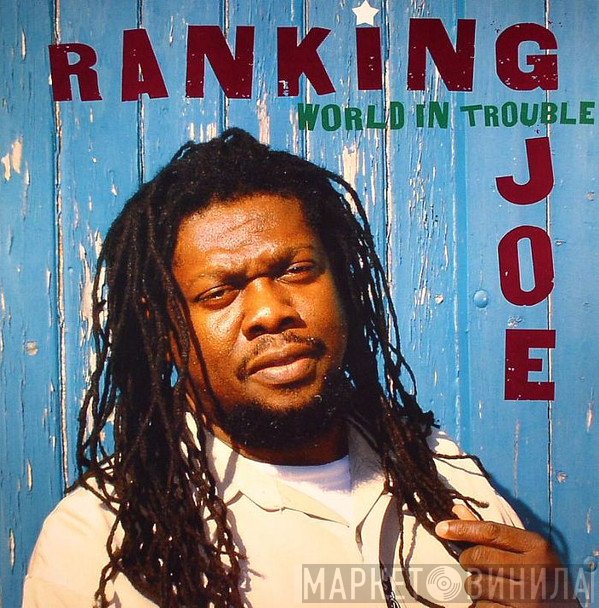 Ranking Joe  - World In Trouble