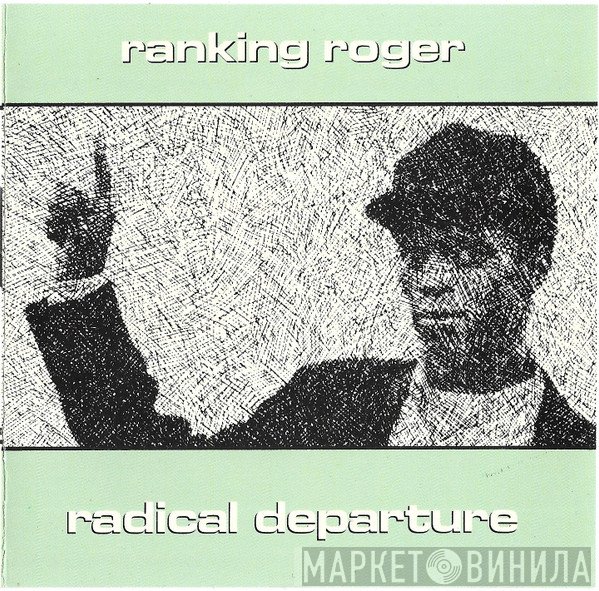Ranking Roger  - Radical Departure