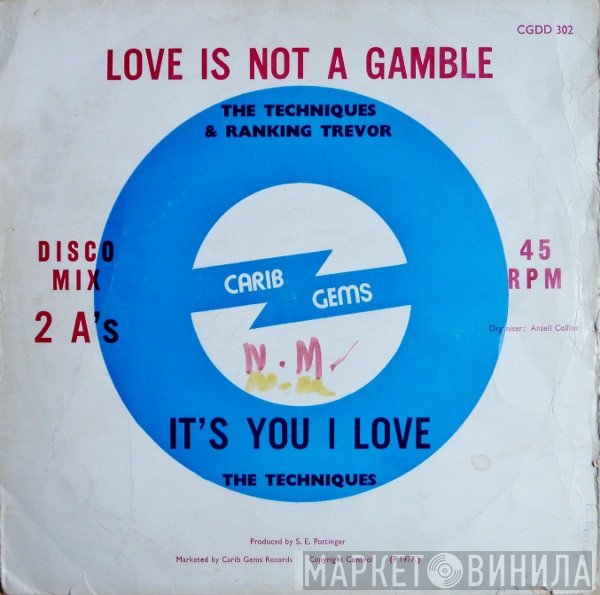 Ranking Trevor, The Techniques - Love Is Not A Gamble / It's You I Love
