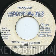 Ranking Trevor - Three Piece Chicken & Chips