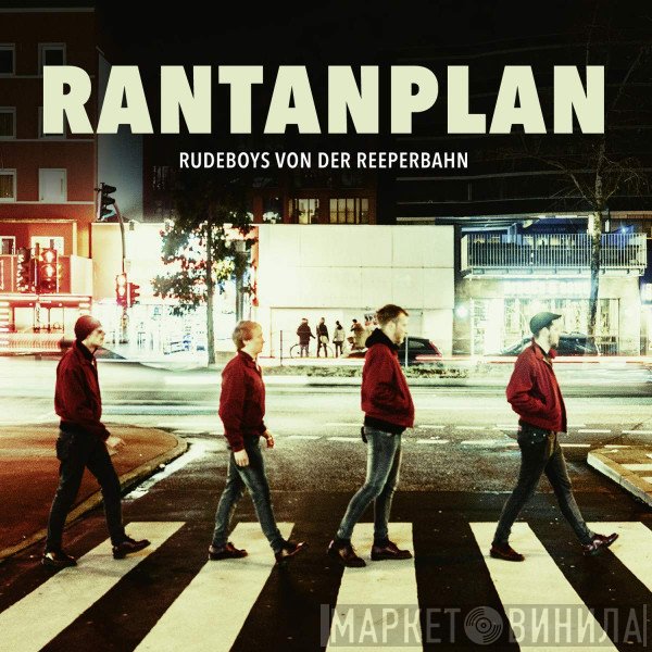 Rantanplan  - Rudeboys Von Der Reeperbahn