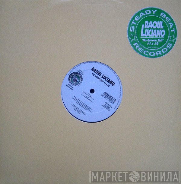 Raoul Luciano - No Groove Shit #1 & #2