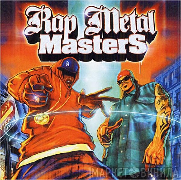  - Rap Metal Masters