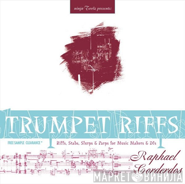 Raphael Corderdos - Trumpet Riffs (Riffs, Stabbs, Slurps & Parps For Music Makers & DJs)