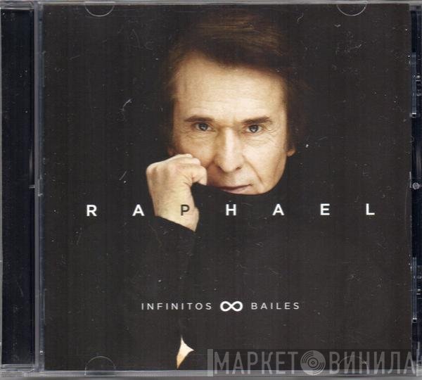Raphael   - Infinitos Bailes