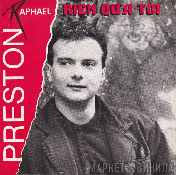 Raphael Preston  - Rien Qu'a Toi