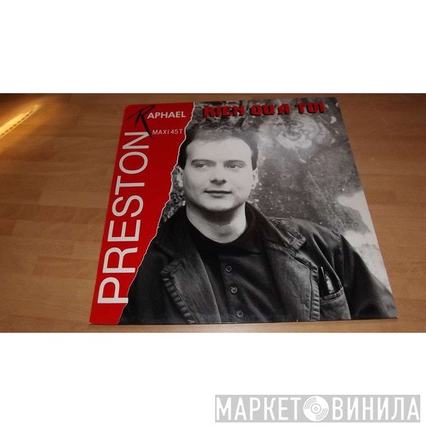 Raphael Preston  - Rien Qu'a Toi