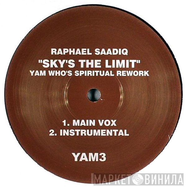 Raphael Saadiq - Sky's The Limit (Yam Who's Spiritual Rework)