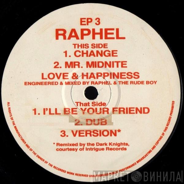 Raphel - I'll Be Your Friend / Mr. Midnight E.P. b/w Change