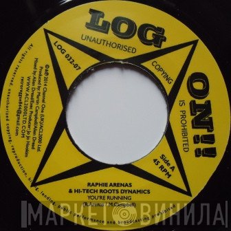 Raphie Arenas, Alien dread & Hi Tech Roots Dynamics  - You’re Running
