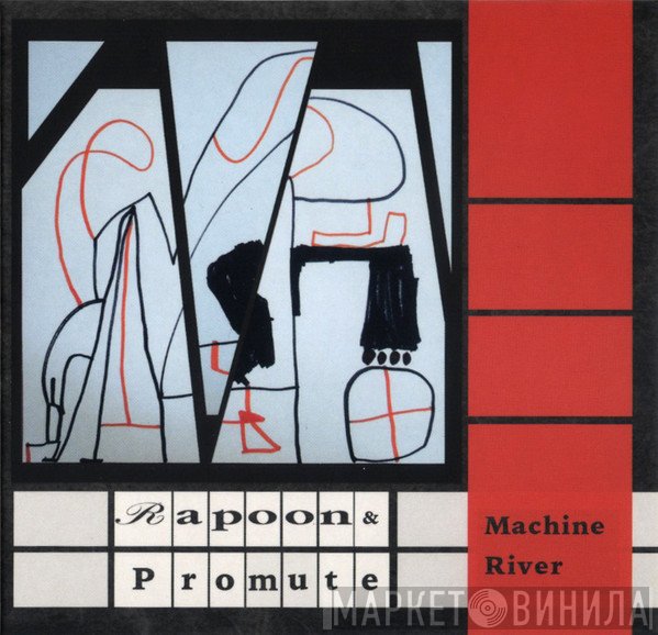 Rapoon & Promute  - Machine River