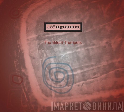 Rapoon - The Silent Trumpets