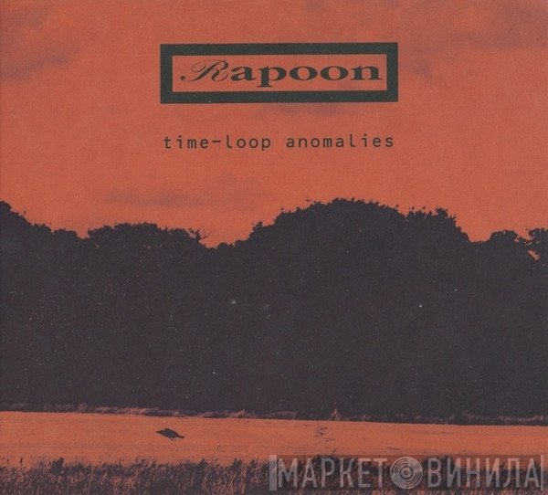 Rapoon  - Time-Loop Anomalies