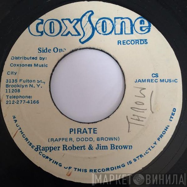 Rappa Robert, Jim Brown  - Pirate / Them A Pirate