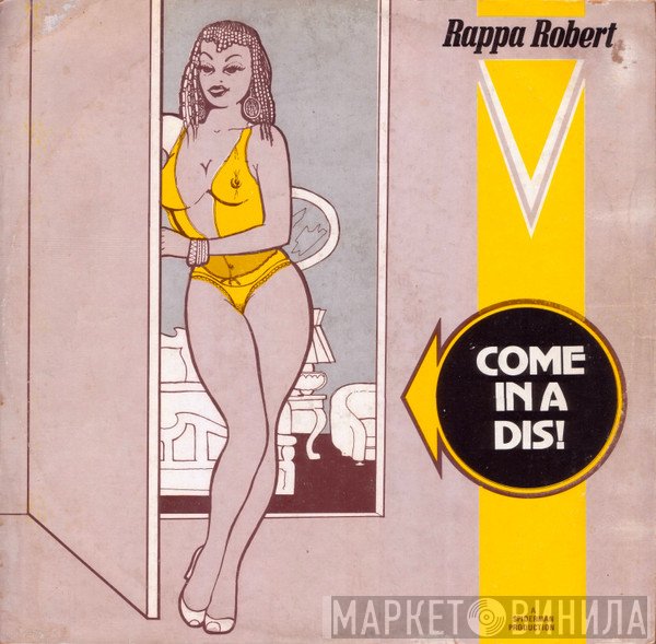 Rappa Robert  - Come In A Dis!