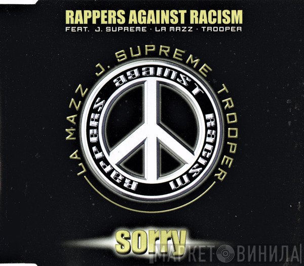 Rappers Against Racism featuring Jay Supreme, La Mazz, Trooper Da Don  - Sorry