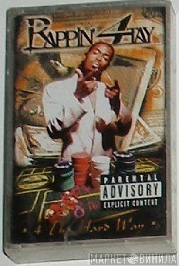 Rappin' 4-Tay  - 4 Tha Hard Way
