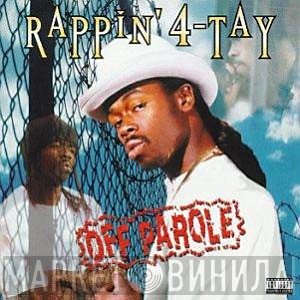 Rappin' 4-Tay  - Off Parole