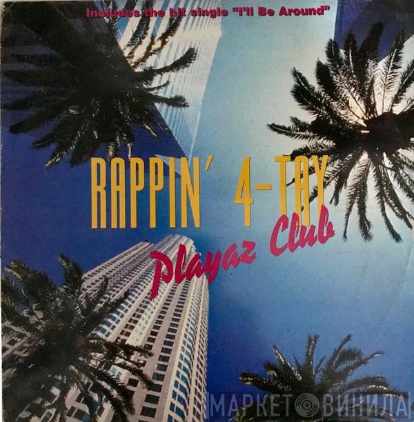 Rappin' 4-Tay  - Playaz Club