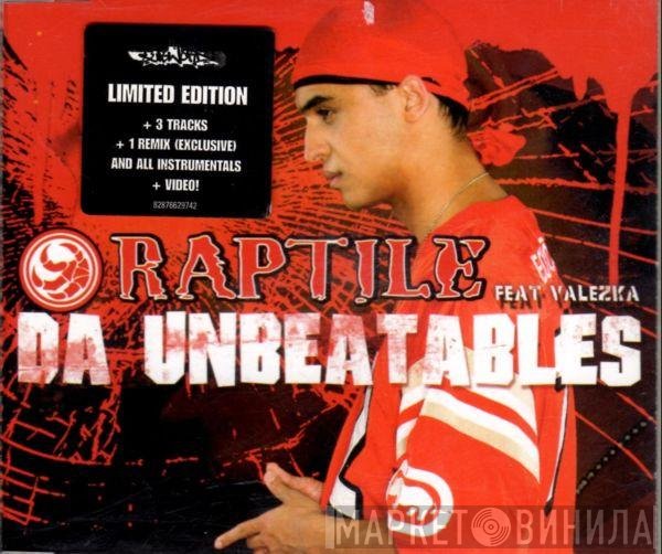 Raptile Feat. Valezka  - Da Unbeatables