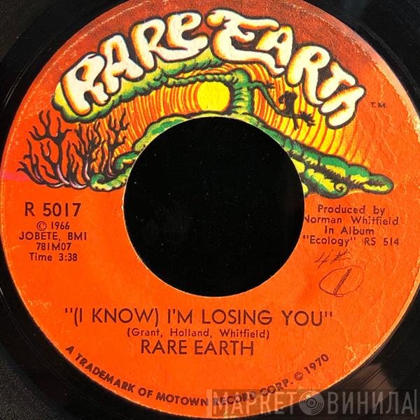 Rare Earth - (I Know) I'm Losing You