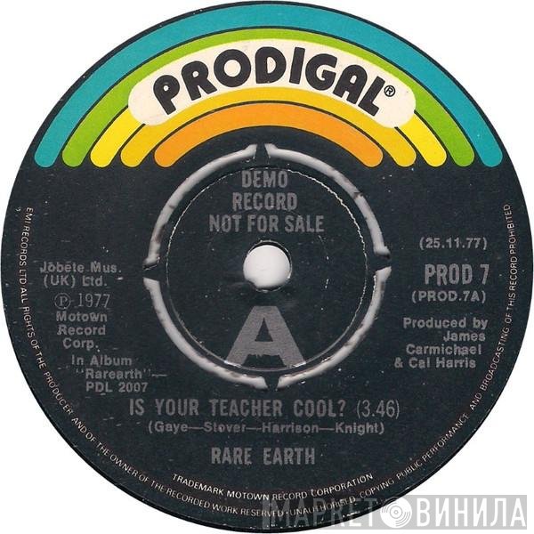 Rare Earth - Is Your Teacher Cool?