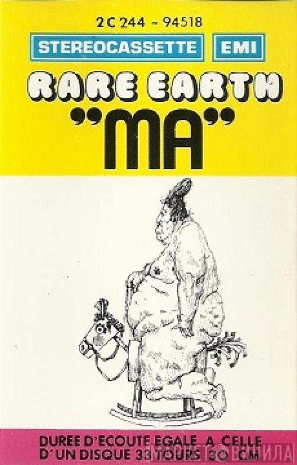 Rare Earth  - Ma