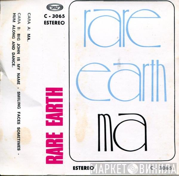 Rare Earth  - Ma
