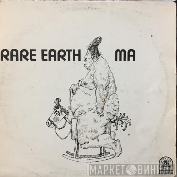 Rare Earth  - Ma