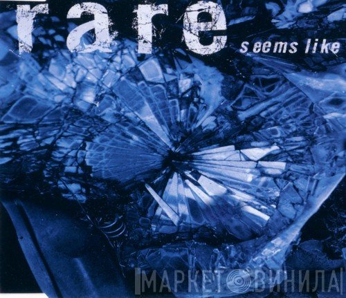 Rare - Seems Like