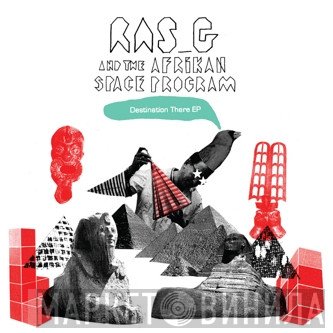 Ras G  - Destination There EP