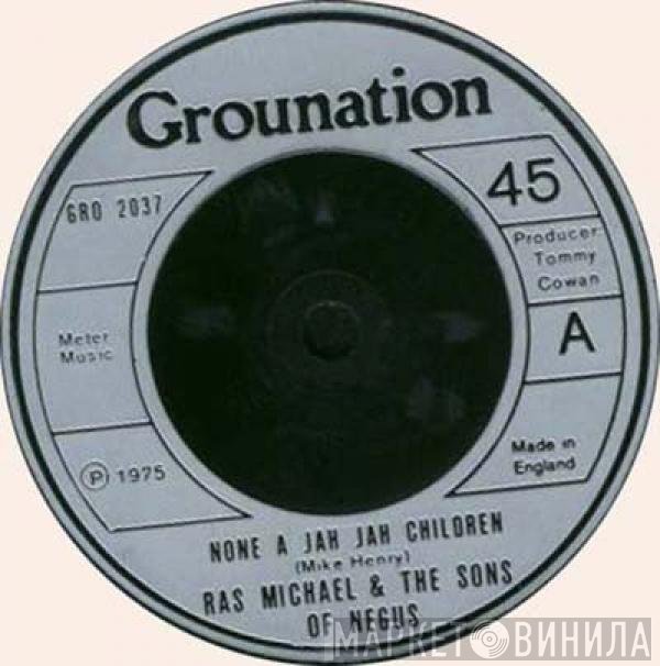 Ras Michael & The Sons Of Negus - None A Jah Jah Children / Glory Dawn