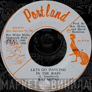 Ras Midas - Let's Go Dancing In The Rain