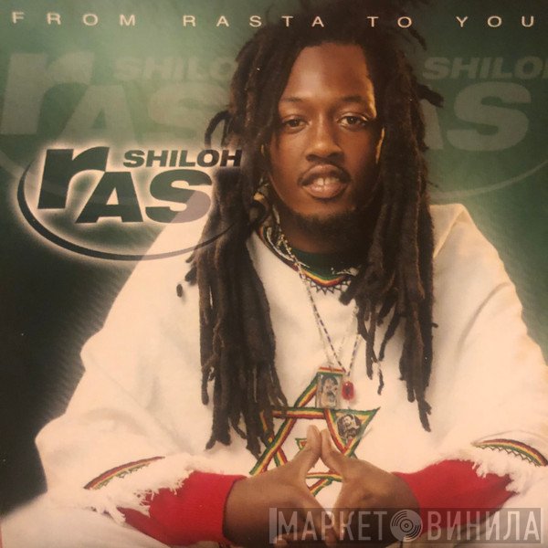 Ras Shiloh  - From Rasta To You