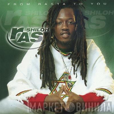 Ras Shiloh  - From Rasta To You