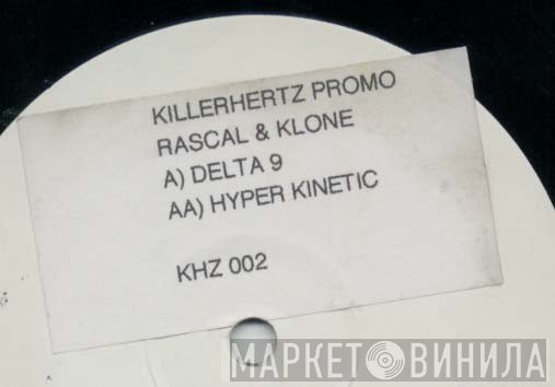 Rascal & Klone  - Delta 9 / Hyper Kinetic