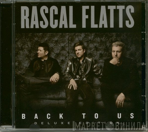 Rascal Flatts - Back To Us