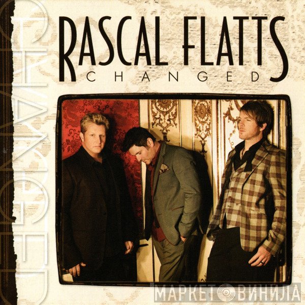 Rascal Flatts  - Changed