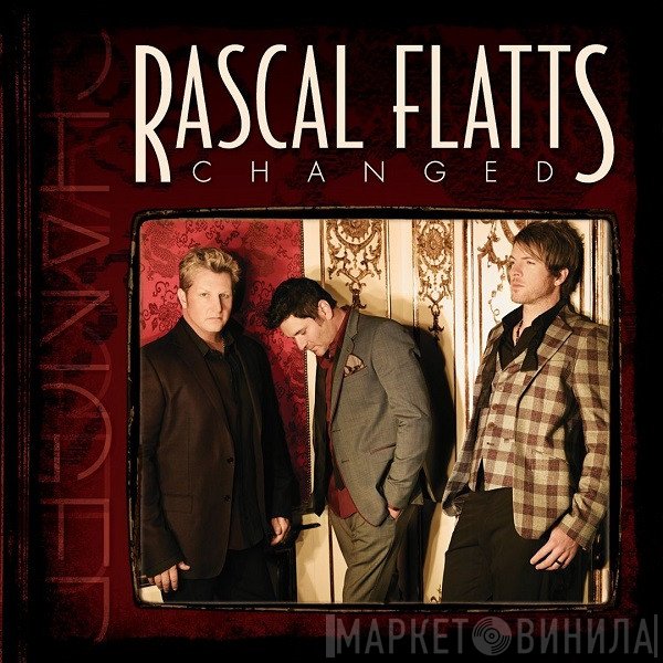 Rascal Flatts  - Changed