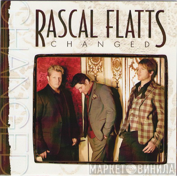 Rascal Flatts  - Changed