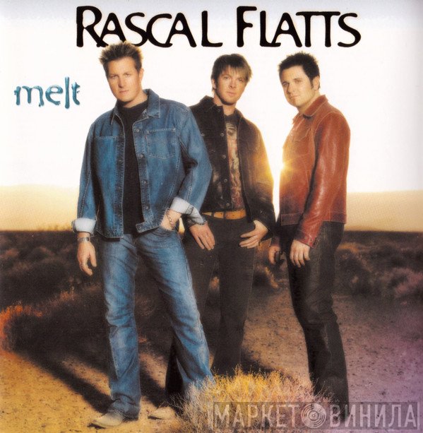 Rascal Flatts  - Melt