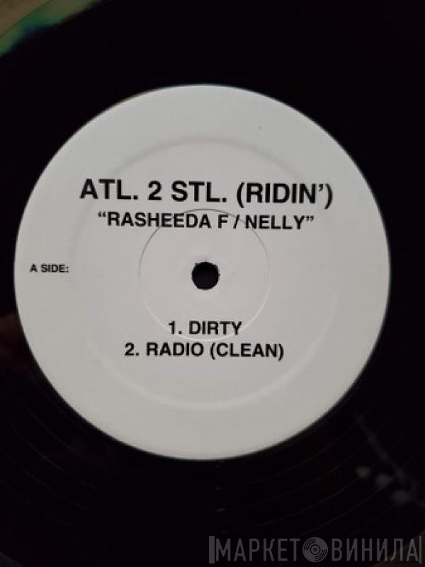 Rasheeda  F / Nelly  - ATL. 2 STL. (Ridin')