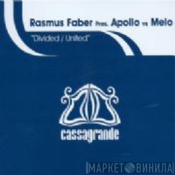 Rasmus Faber, Melo, Apollo  - Divided / United
