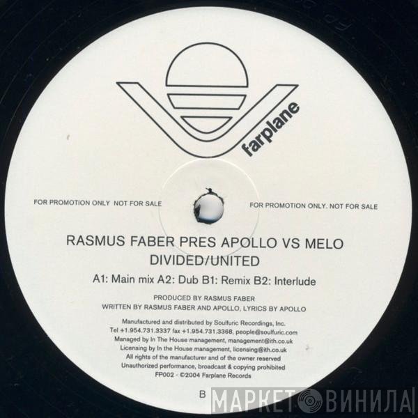 Rasmus Faber, Melo, Apollo  - Divided / United