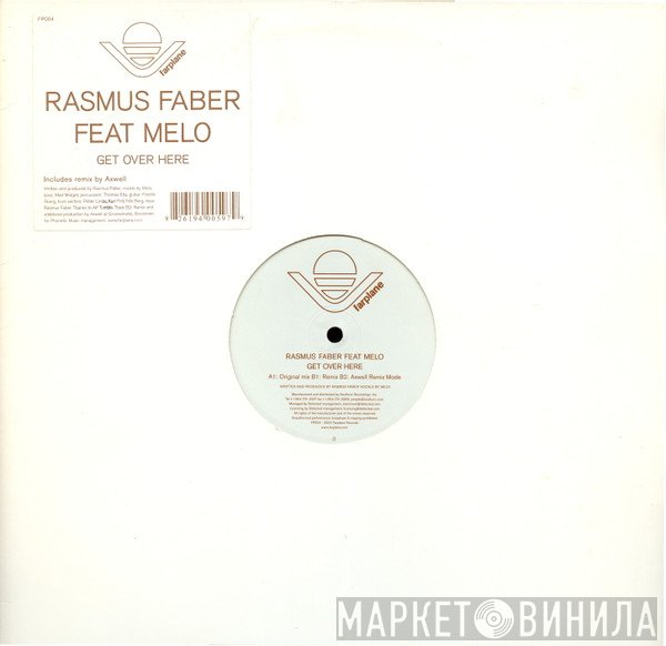 Rasmus Faber Feat. Melo  - Get Over Here
