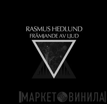 Rasmus Hedlund - Främjande Av Ljud