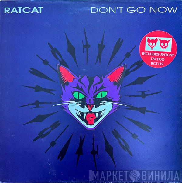 Ratcat - Don't Go Now